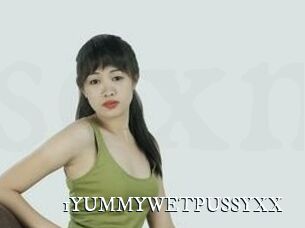 1YUMMYWETPUSSYXX