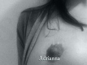 Adrianna
