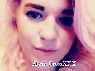 Alexis_CrossXXX