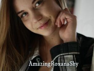 AmazingRoxanaShy