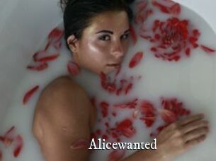 Alicewanted