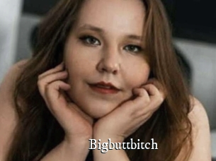 Bigbuttbitch