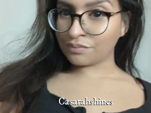 Casarahshines