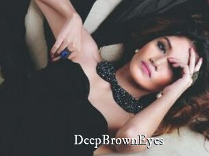 DeepBrownEyes