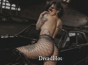 DreadHot