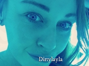 Dirtylayla