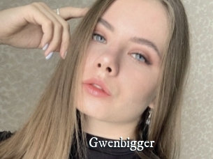 Gwenbigger
