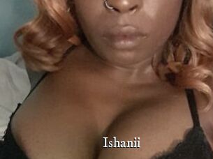 Ishanii