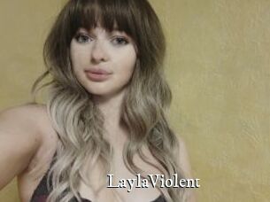 LaylaViolent