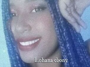 Lohana_ebony