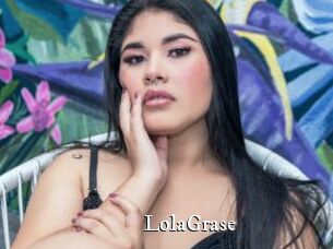 LolaGrase