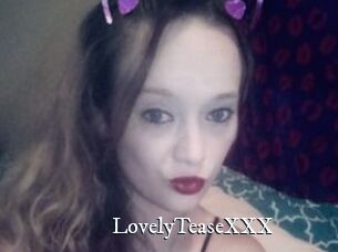 LovelyTeaseXXX