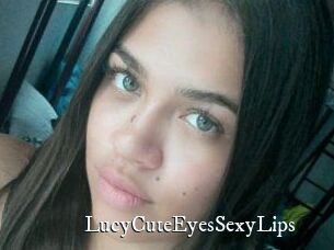 LucyCuteEyesSexyLips