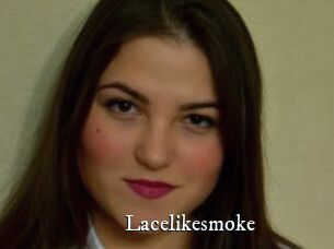 Lacelikesmoke