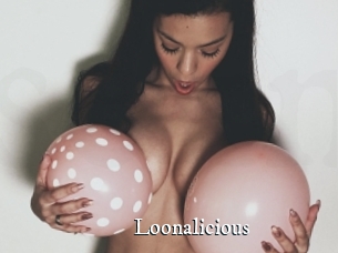 Loonalicious