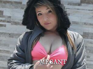 MEGANT