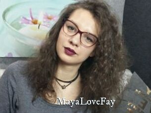 MayaLoveFay