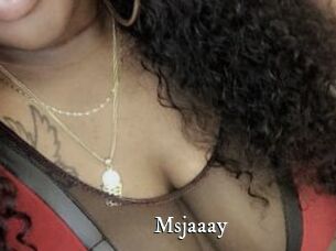 Msjaaay