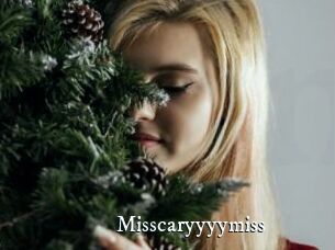 Misscaryyyymiss