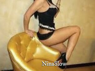 NinaSlow