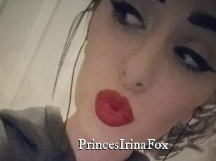 PrincesIrinaFox