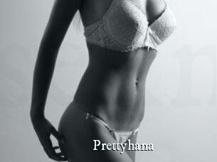 Prettyhana