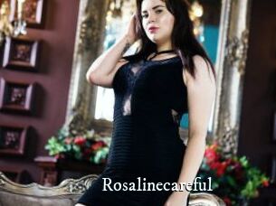 Rosalinecareful