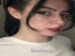 Rosedreams