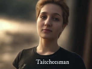 Taitcheesman
