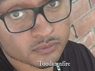 Toodamnfire