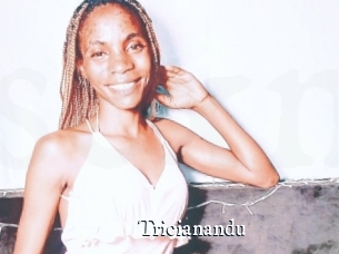 Tricianandu