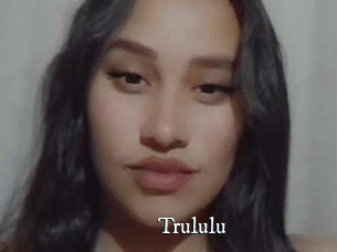 Trululu