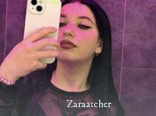 Zaraatcher